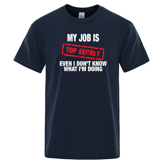 Funny "Top Secret Job" Men's Cotton T-Shirt - Casual Summer Tee